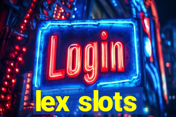 lex slots